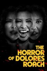 Nonton Film The Horror of Dolores Roach (2023) WONGMOVIE