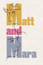 Nonton Film Matt and Mara (2024) WONGMOVIE