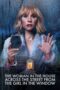 Nonton Film The Woman in the House Across the Street from the Girl in the Window (2022) WONGMOVIE Nonton Film The Woman in the House Across the Street from the Girl in the Window (2022) WONGMOVIE