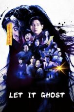 Nonton Film Let It Ghost (2022) WONGMOVIE