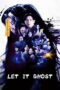 Nonton Film Let It Ghost (2022) WONGMOVIE Nonton Film Let It Ghost (2022) WONGMOVIE
