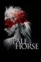 Nonton Film Pale Horse (2024) WONGMOVIE