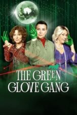 Nonton Film The Green Glove Gang (2022) WONGMOVIE