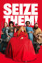 Nonton Film Seize Them! (2024) WONGMOVIE Nonton Film Seize Them! (2024) WONGMOVIE