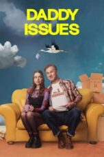 Nonton Film Daddy Issues (2025) WONGMOVIE