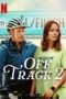 Nonton Film Off Track 2 (2025) WONGMOVIE