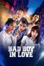 Nonton Film Bad Boy In Love (2024) WONGMOVIE