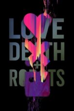 Nonton Film Love, Death & Robots Season 4  (2025) WONGMOVIE