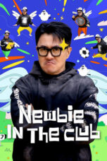 Nonton Film Newbie in the Club (2025) WONGMOVIE