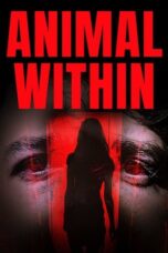 Nonton Film Animal Within (2025) WONGMOVIE