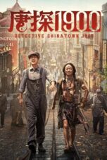 Nonton Film Detective Chinatown 1900 (2025) WONGMOVIE