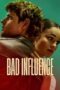 Nonton Film Bad Influence (2025) WONGMOVIE Nonton Film Bad Influence (2025) WONGMOVIE