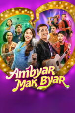 Nonton Film Ambyar Mak Byar (2025) WONGMOVIE