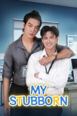 Nonton Film My Stubborn (2025) WONGMOVIE