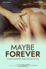 Nonton Film Maybe Forever (2024) WONGMOVIE