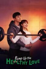 Nonton Film Pump Up the Healthy Love (2025) WONGMOVIE