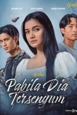 Nonton Film Pabila Dia Tersenyum (2025) WONGMOVIE
