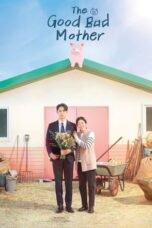 Nonton Film The Good Bad Mother (2023) WONGMOVIE