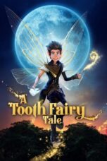 Nonton Film A Tooth Fairy Tale (2025) WONGMOVIE