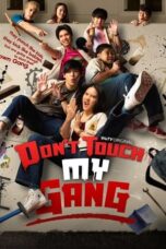 Nonton Film Don’t Touch My Gang (2023) WONGMOVIE