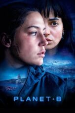 Nonton Film Planet B (2024) WONGMOVIE
