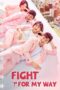 Nonton Film Fight For My Way (2017) WONGMOVIE
