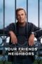 Nonton Film Your Friends & Neighbors (2025) WONGMOVIE
