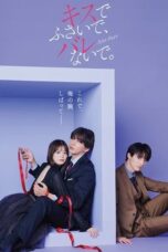 Nonton Film Seal My Lips With a Kiss.​ (2025) WONGMOVIE