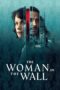 Nonton Film The Woman in the Wall (2023) WONGMOVIE