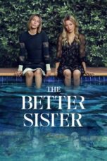 Nonton Film The Better Sister (2025) WONGMOVIE